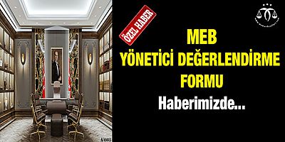 İşte MEB Yönetici Değerlendirme Formu