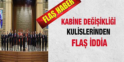 Kabine Değişikliği Kulislerinden Flaş İddia