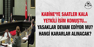 Kabine'ye saatler kala yetkili isim konuştu