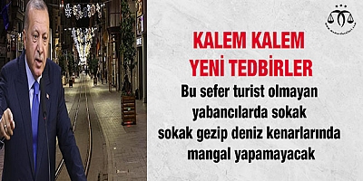 Kalem kalem yeni tedbirler