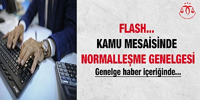 Kamu Mesaisinde Normalleşme Genelgesi