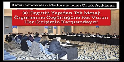Kamu Sendikaları Platformu’ndan Ortak Açıklama