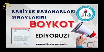 Kariyer Basamakları Sınavlarını Boykot Ediyoruz