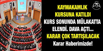Kaymakamlık Mülakatına Dava Açtı