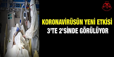 Koronavirüsün yeni etkisi