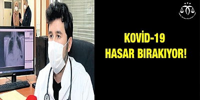 Kovid-19 hasar bırakıyor!