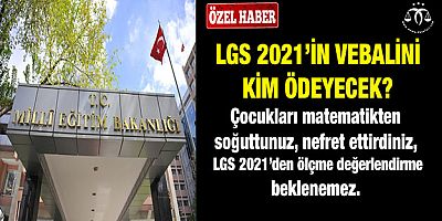 LGS 2021'in Vebalini Kim Ödeyecek?
