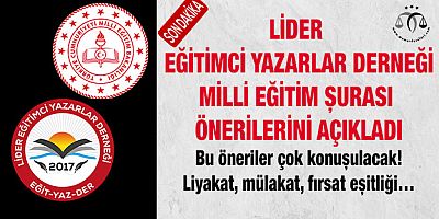 Lider Eğitim Yazarlar Derneği Açıkladı