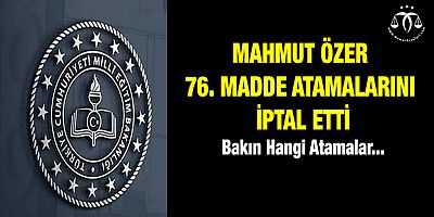 Mahmut Özer 76. Maddeleri İptal Etti