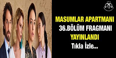 Masumlar Apartmanı Dizi Fragmanı