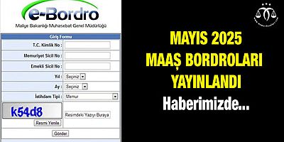 Mayıs 2025 Maaş Bordroları Yayında