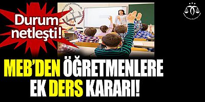 MEB'Den Öğretmen Lehine Ek Ders Açıklaması