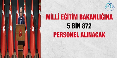 MEB'e 5 bin 872 personel alınacak