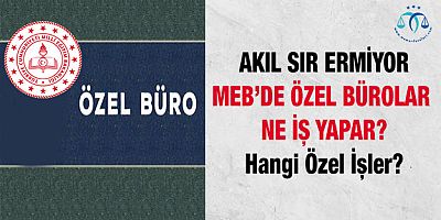 MEB'in Özel İşleri...