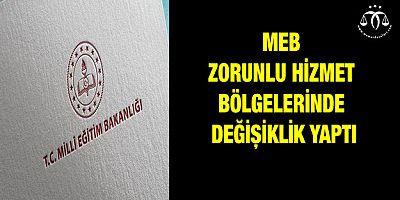 MEB Zorunlu Hizmet Bölgelerinde Değişiklik