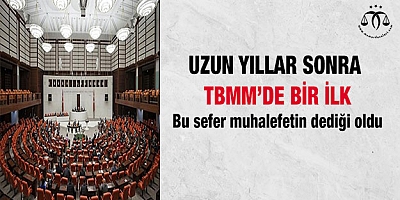 Meclis'te uzun süre sonra bir ilk