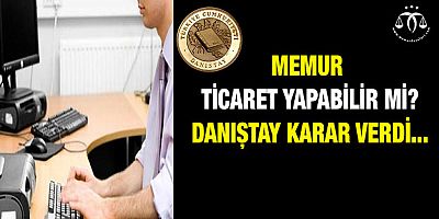 Memur Ticaret Yapabilir Mi?
