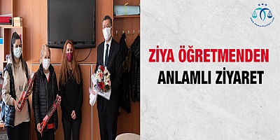 Ziya Öğretmenden Anlamlı Ziyaret