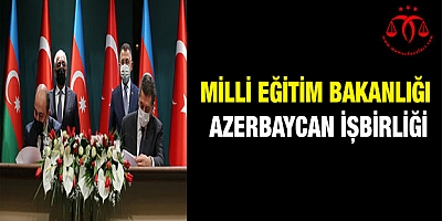 Milli Eğitim Bakanlığı Azerbaycan İşbirliği