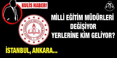 Milli Eğitim Müdürleri Değişiyor...