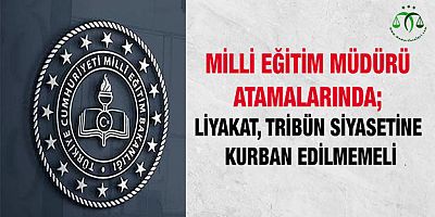 Milli Eğitim Müdürü Atamalarına Dikkat!
