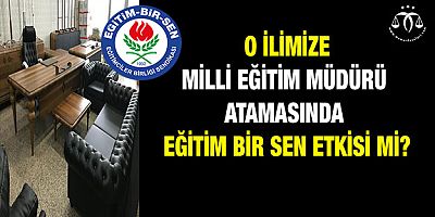 Milli Eğitim Müdürü Ataması ve Sendikalar