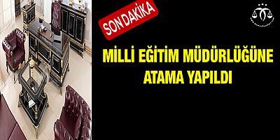 Milli Eğitim Müdürü Ataması