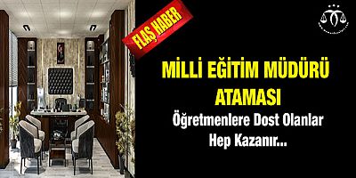 Milli Eğitim Müdürü Ataması