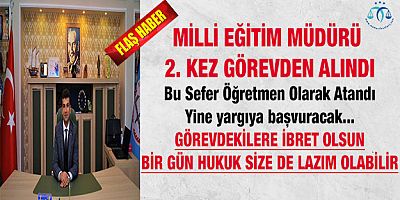 Milli Eğitim Müdürü Görevden Alındı