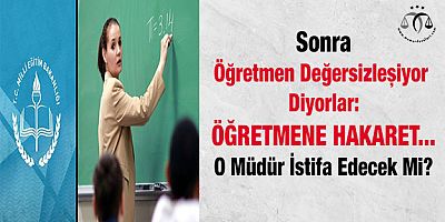 Milli Eğitim Müdüründen Öğretmene Hakaret
