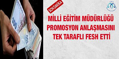Milli Eğitim Promosyon Anlaşmasını Fesh Etti