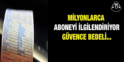 Milyonlarca aboneyi ilgilendiriyor