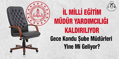 Müdür Yardımcılığı Kaldırılıyor?