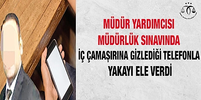 Müdür Yardımcısı Müdürlük Sınavında Kopya Çekerken Yakalandı