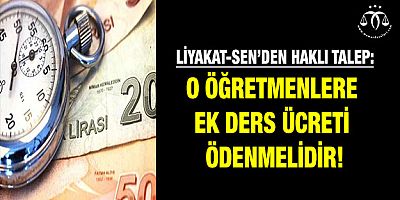 O Öğretmenlere Ek Ders Ödenmelidir