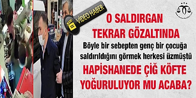 O saldırgan tekrar gözaltında