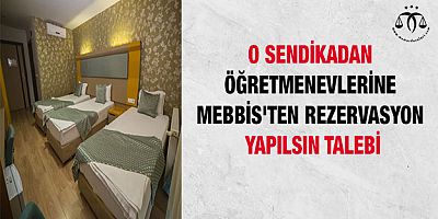 O Sendikadan Öğretmenevi Talebi
