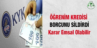 Öğrenim kredisi borcunu sildirdi