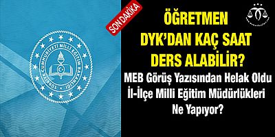 Öğretmen DYK’dan Kaç Saat Ders Alabilir?