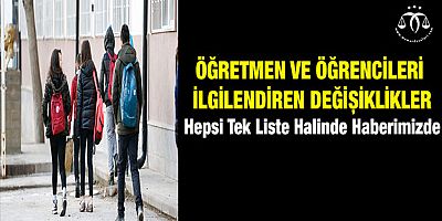 Öğretmen ve Öğrencileri İlgilendiren Değişiklikler