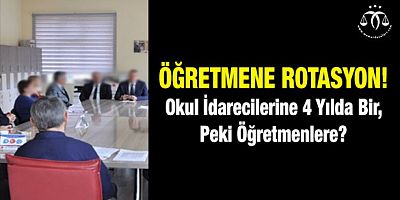 Öğretmene Rotasyon Şarttır!