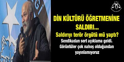 Öğretmene Saldırı Düzenlendi