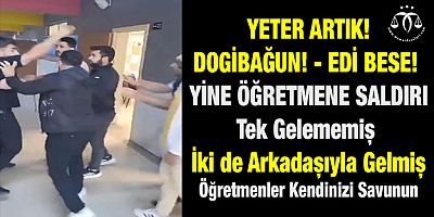 Öğretmene Saldırılar Bitmiyor