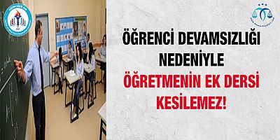Öğretmenin Ek Dersi Kesilemez! 