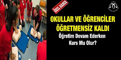 Öğretmenler Kursta... Öğrenciler Perişan