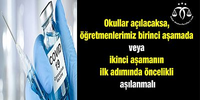 Öğretmenlerimiz öncelikle aşılanmalı