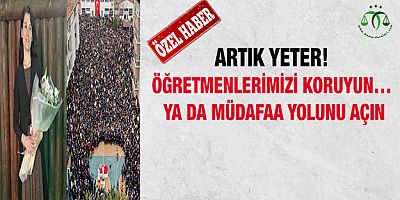 Öğretmenlerimizi Koruyun… Ya da Müdafaa Yolunu Açın
