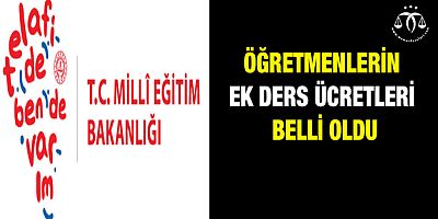 Öğretmenlerin Ek Ders Ücretleri Belli Oldu