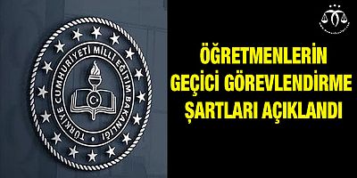 Öğretmenlerin Geçici Görevlendirme Şartları Açıklandı