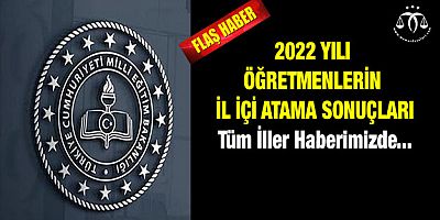 Öğretmenlerin İl İçi Atama Sonuçları